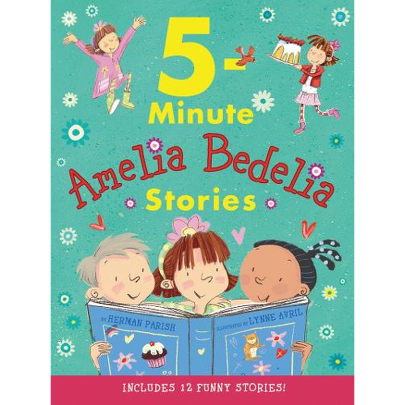 Amelia Bedelia 5-Minute Stories
