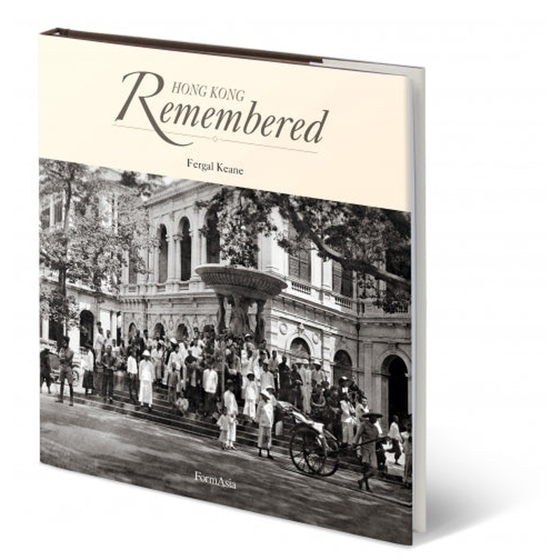 Hong Kong: Remembered