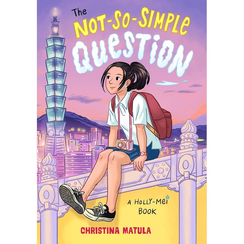 The Not-So-Simple Question (A Holly-Mei Book, 3)