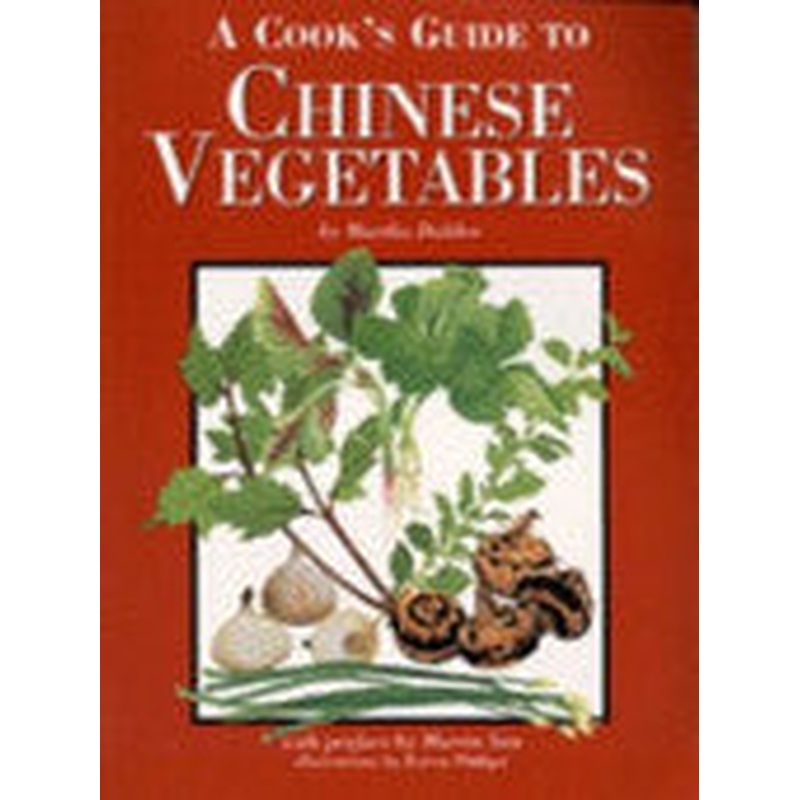 A Cook's Guide to Chinese Vegetables