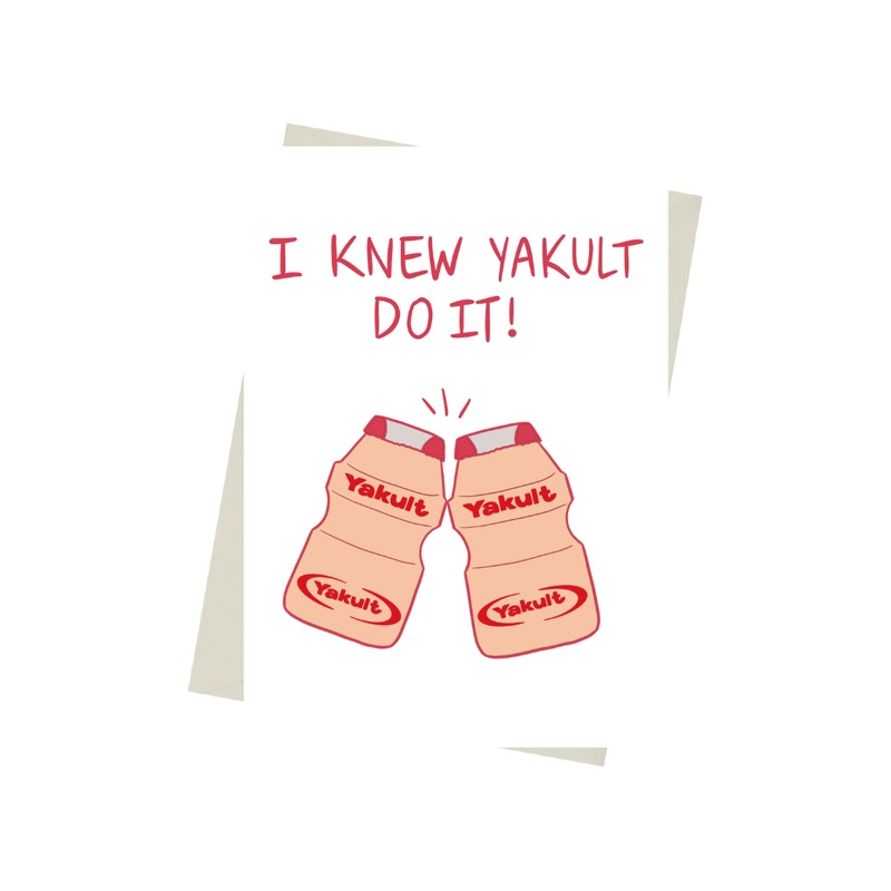 I Knew Yakult Do It Card