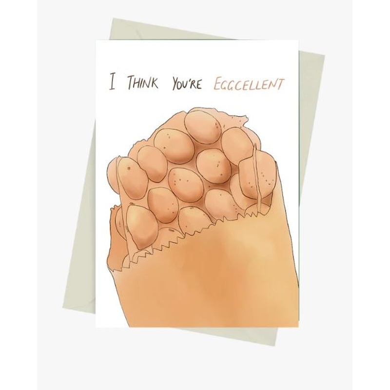 I Think You're Eggcellent