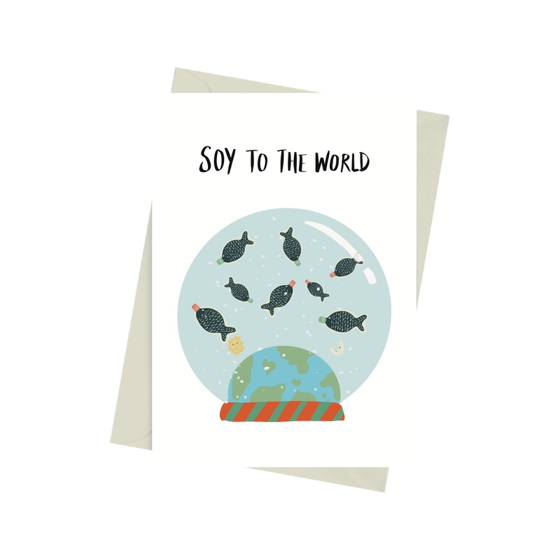 Soy To The World Card