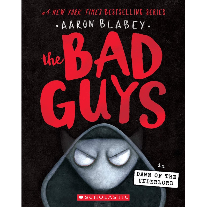 The Bad Guys #11: The Bad Guys in the Dawn of the Underlord