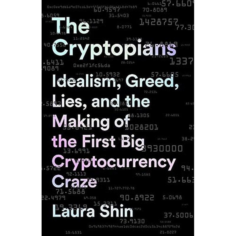The Cryptopians by Laura Shin