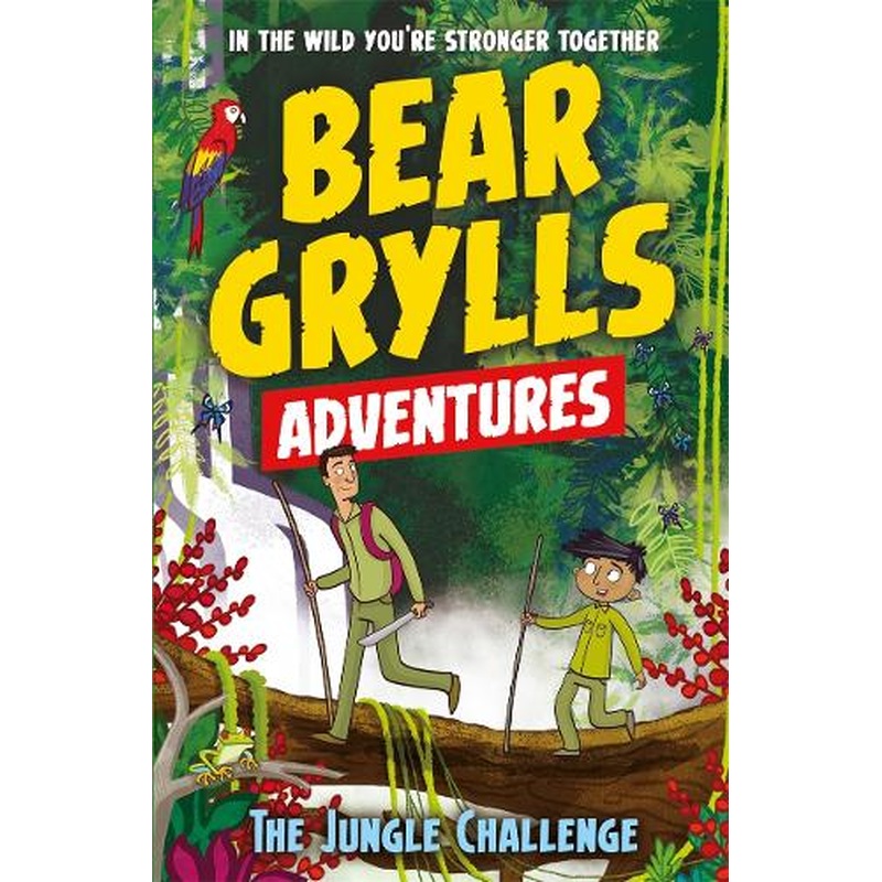 A Bear Grylls Adventure 3: The Jungle Challenge: by bestselling author and Chief Scout Bear Grylls
