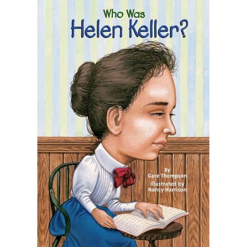 Who Was Helen Keller?
