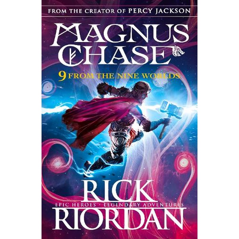 9 From the Nine Worlds: Magnus Chase and the Gods of Asgard