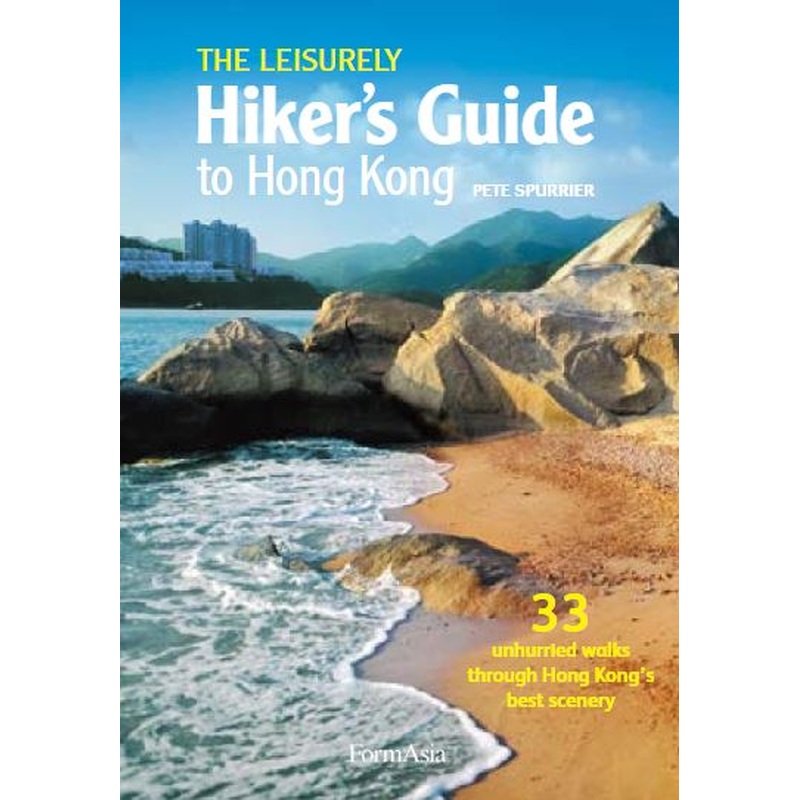 The Leisurely Hiker's Guide To Hong Kong