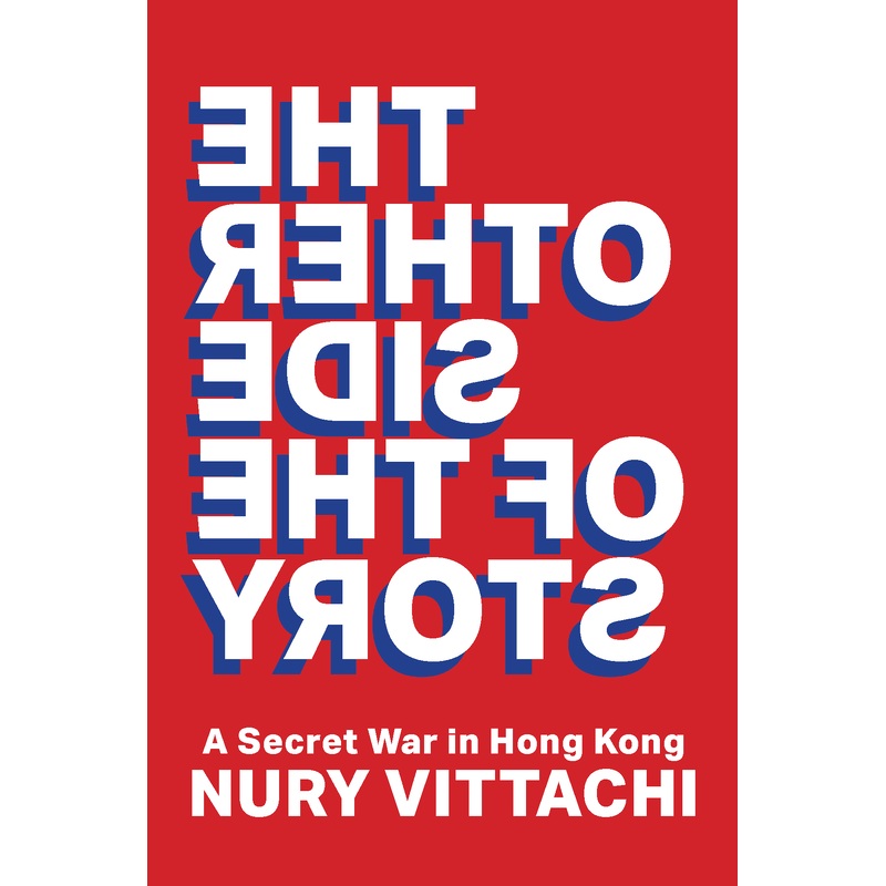 The Other Side of the Story: A Secret War in Hong Kong