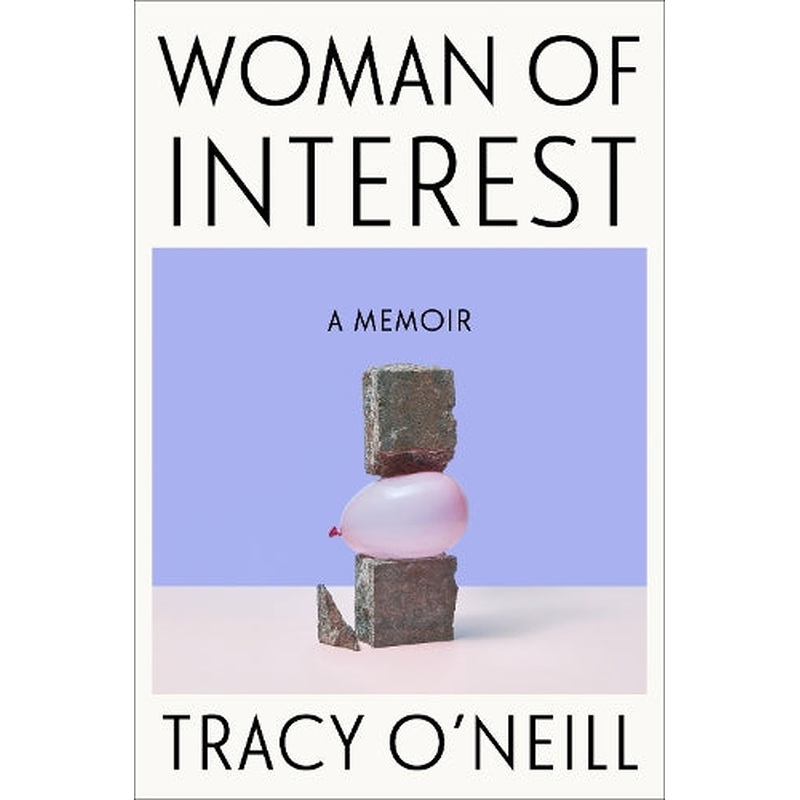 Woman of Interest: A Memoir