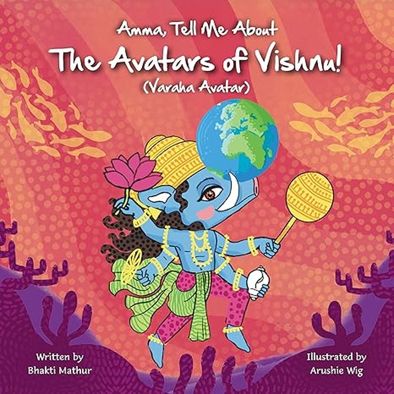 Amma Tell Me About the Avatars of Vishnu