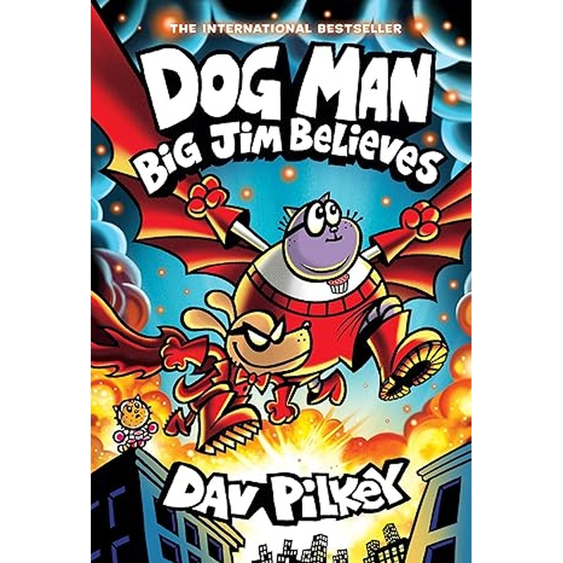 Dog Man #14 Big Jim Believes