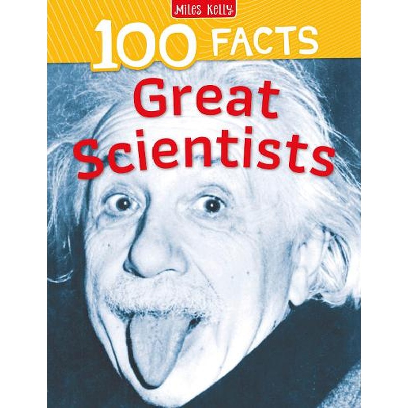 100 Facts Great Scientists