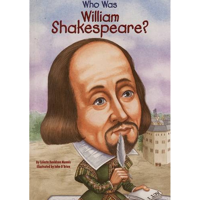Who Was William Shakespeare?