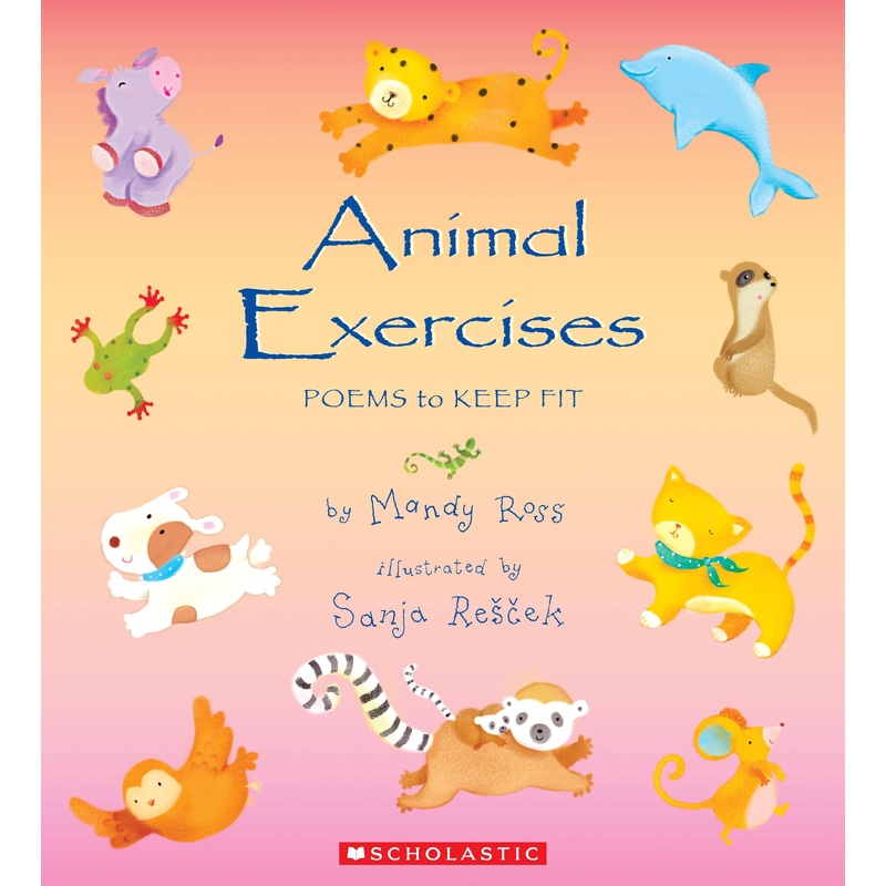 Animal Exercises: Poems To Keep Fit