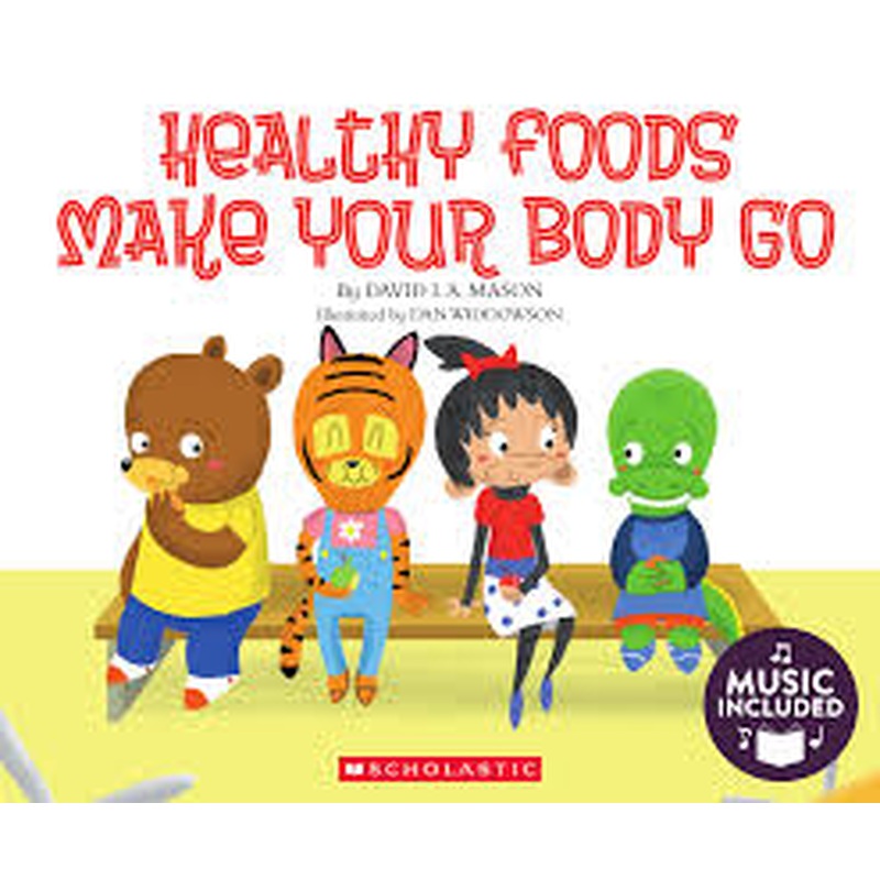 Cantata Learning: Healthy Foods Make Your Body Go (With Cd)