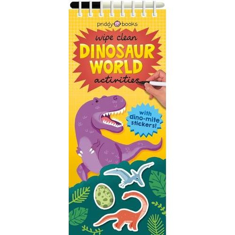 Wipe Clean Activities: Dinosaur World: With Dino-Mite Stickers!