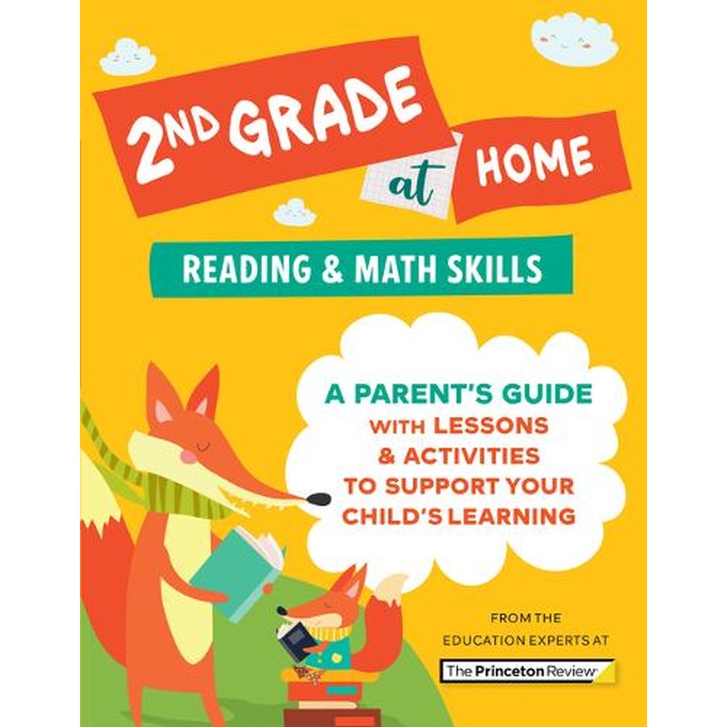 2nd Grade at Home: A Parent's Guide with Lessons & Activities to Support Your Child's Learning (Math & Reading Skills)