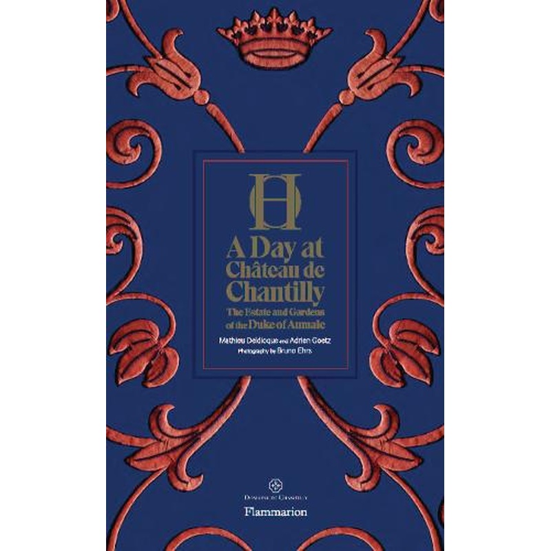 A Day at Chateau de Chantilly: The Estate and Gardens of the Duke of Aumale