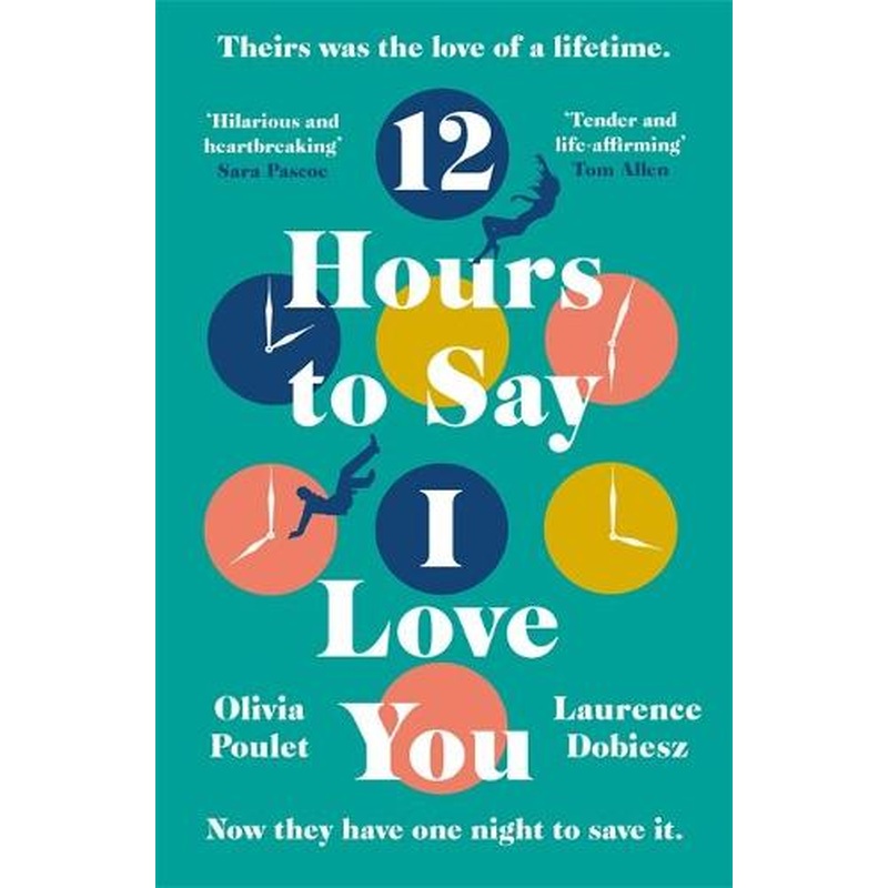 12 Hours To Say I Love You: Read the most romantic and heartwrenching book of 2022