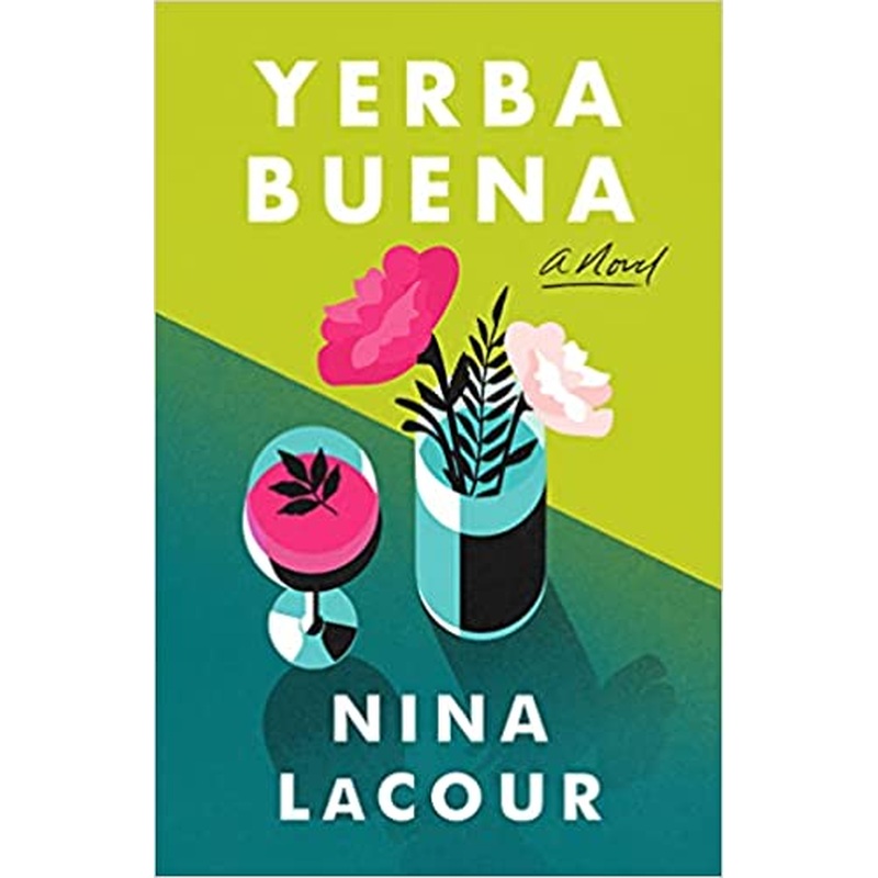 Yerba Buena: A Novel