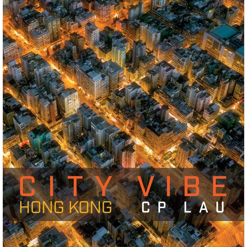 City Vibe Hong Kong by CP Lau book