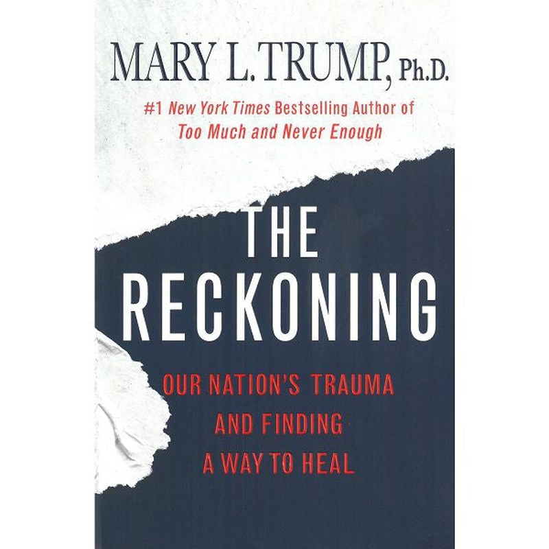 The Reckoning: Our Nation's Trauma and Finding a Way to Heal