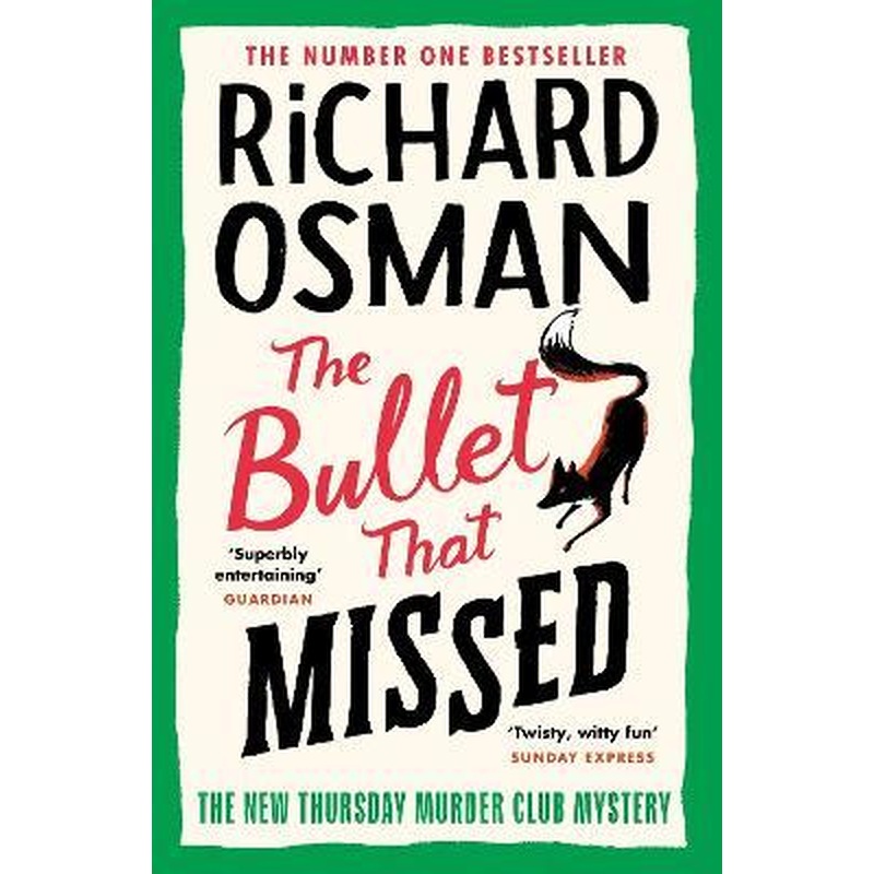 The Bullet That Missed : (The Thursday Murder Club 3)