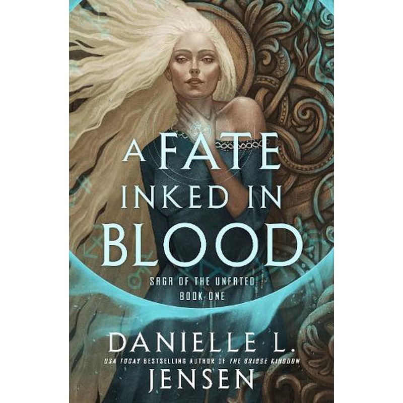 A Fate Inked in Blood: Book One of the Saga of the Unfated