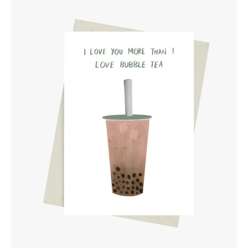I Love You More Than I Love Bubble Tea
