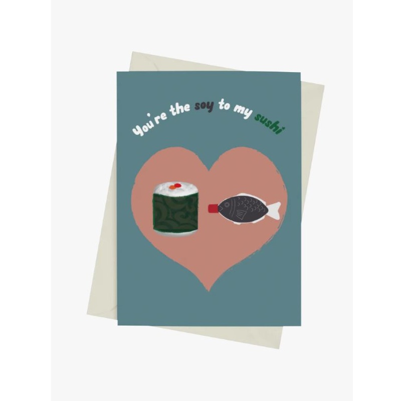 You're The Soy To My Sushi