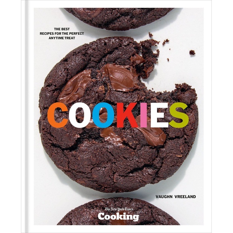 Cookies: The Best Recipes for the Perfect Anytime Treat from NYT Cooking