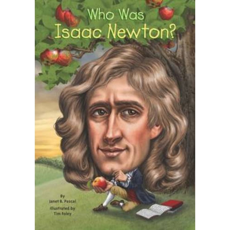Who Was Isaac Newton?