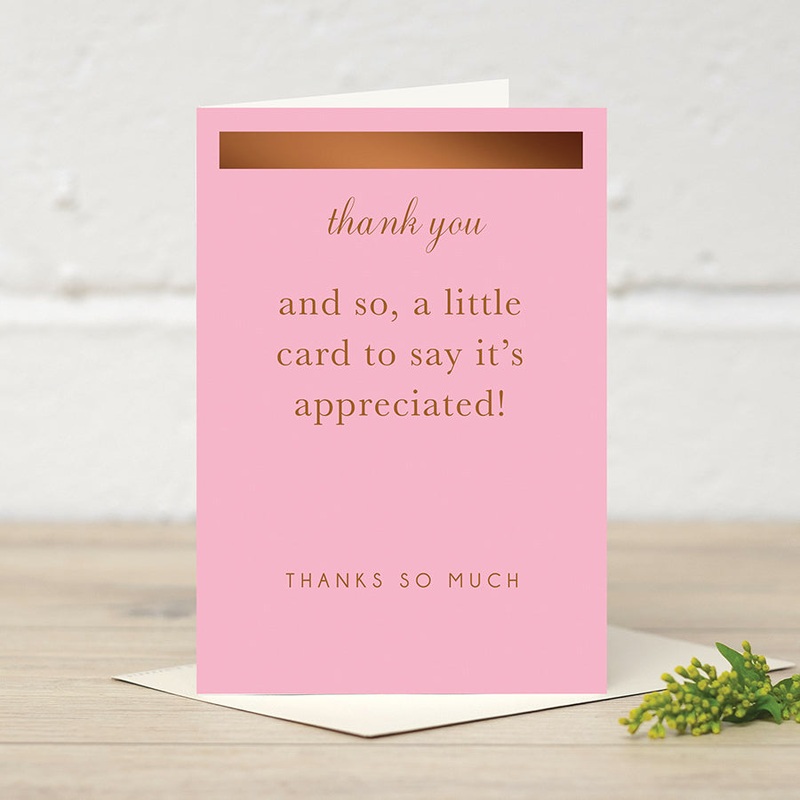 Thank You And So, A Little Card to Say It's Appreciated Thank You So Much