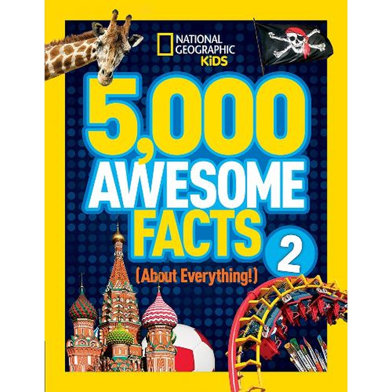 5,000 Awesome Facts (About Everything!) 2 (5,000 Awesome Facts )
