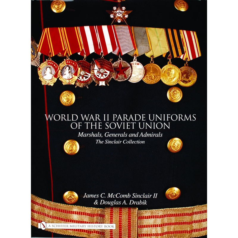 World War II Parade Uniforms of the Soviet Union