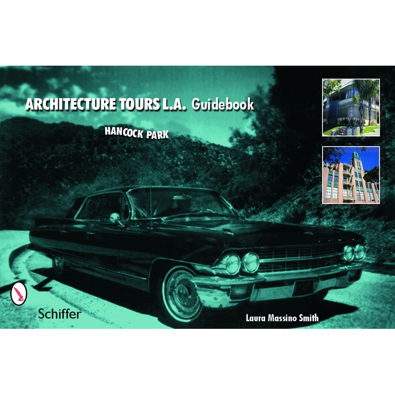 Architecture Tours L.A. Guidebook