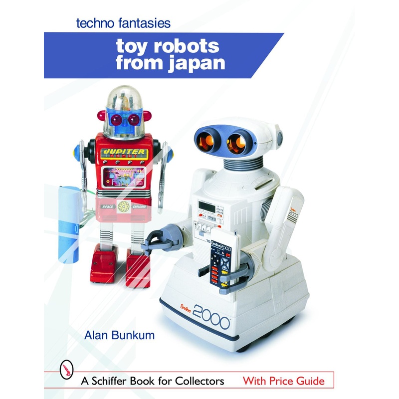 Toy Robots from Japan: Techno Fantasies