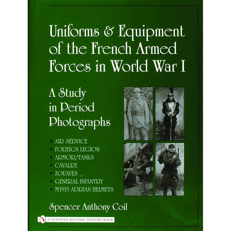 Uniforms and Equipment of the French Armed Forces in World War I