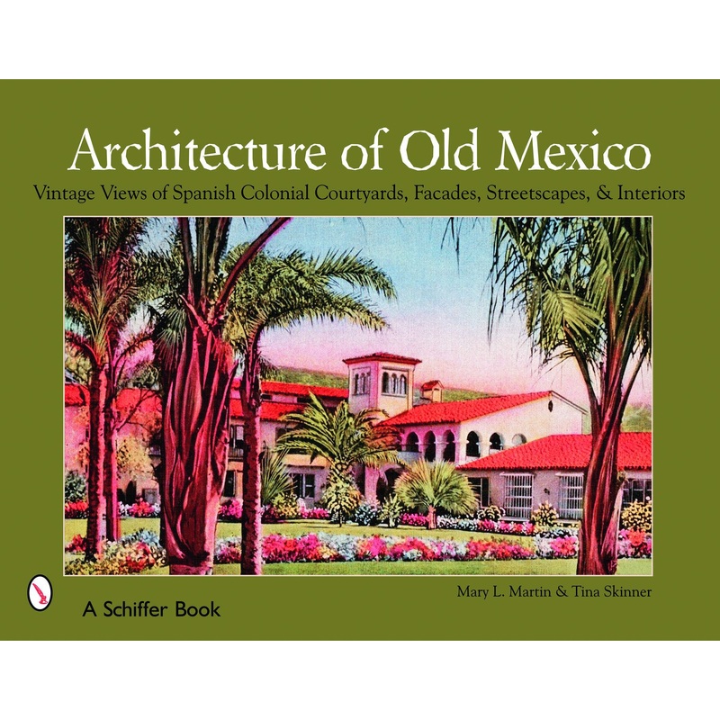 Architecture of Old Mexico
