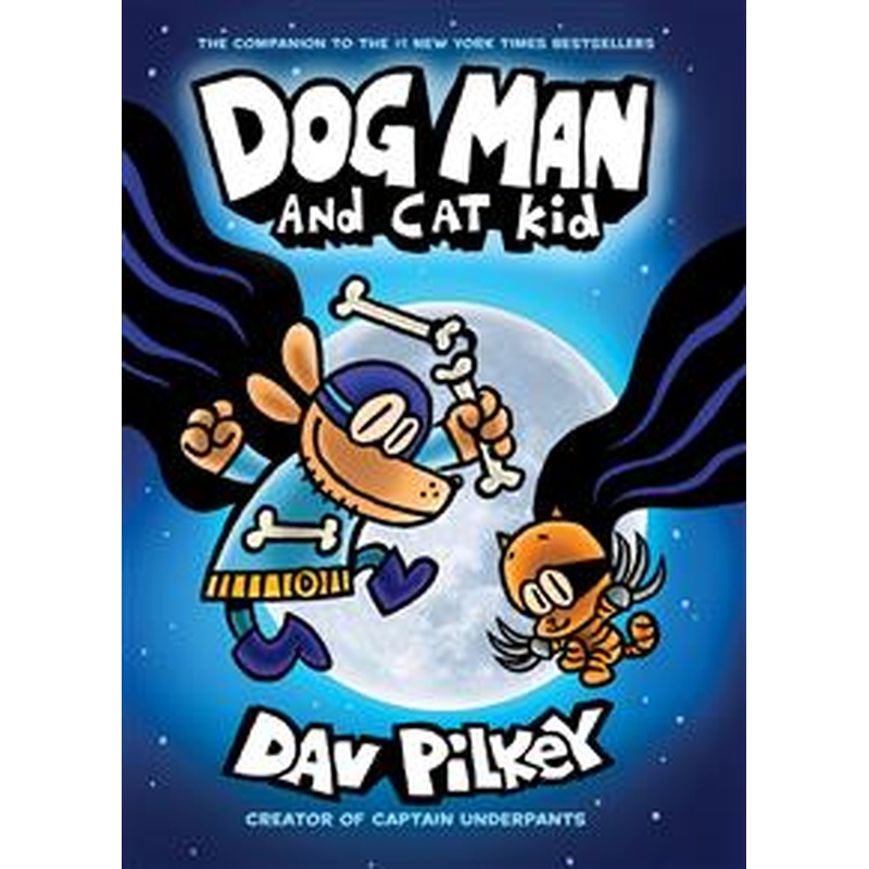 Dog Man #4: Dog Man and Cat Kid
