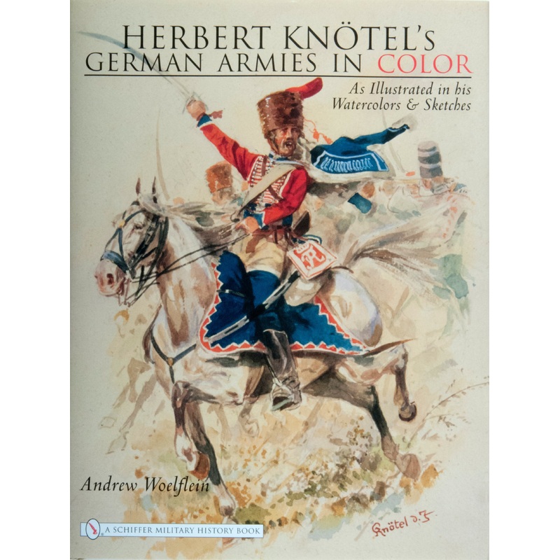 Herbert Knotel's German Armies in Color
