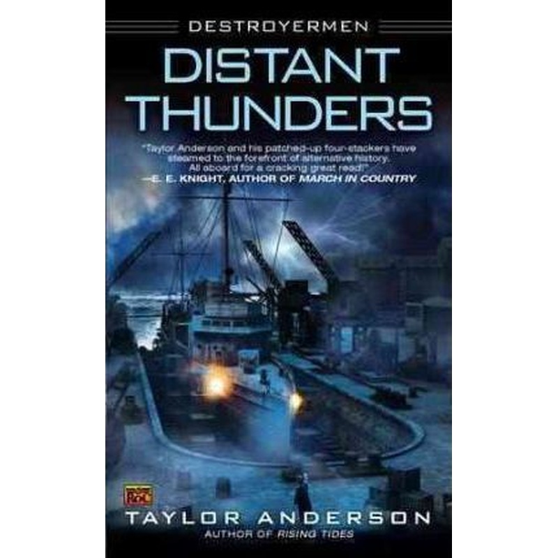 Distant Thunders - Destroyermen #4