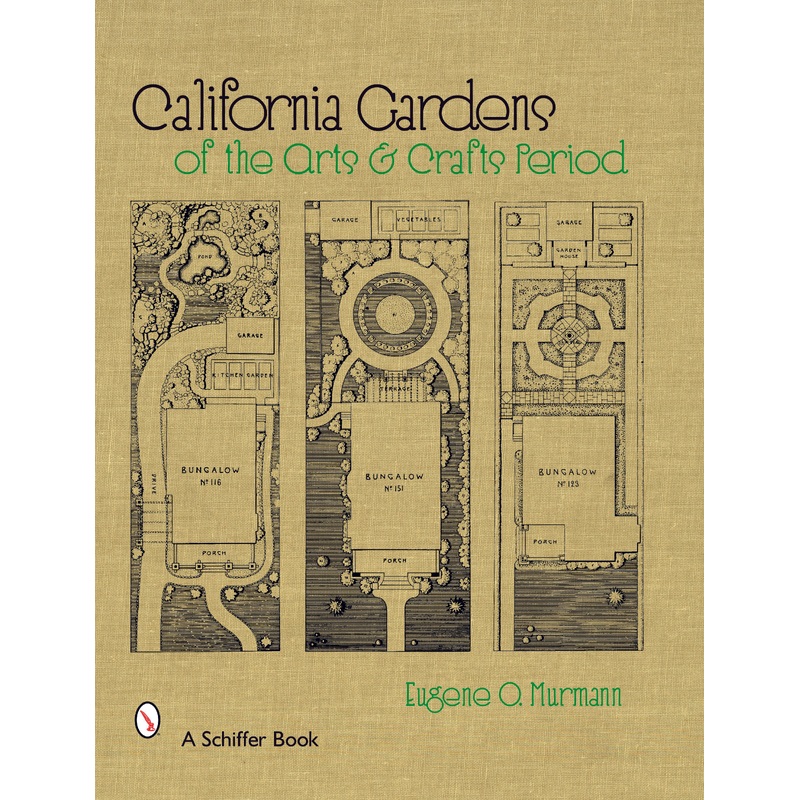 California Gardens of the Arts & Crafts Period