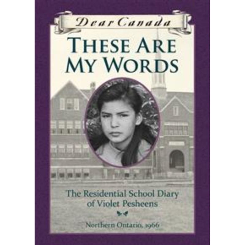 Dear Canada: These Are My Words