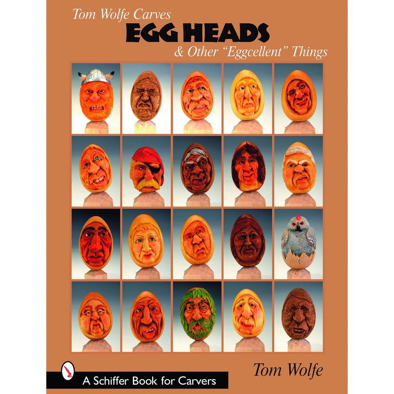 Tom Wolfe Carves Egg Heads & Other Eggcellent Things