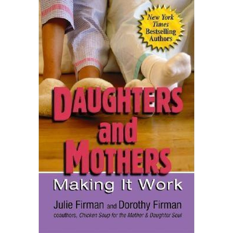 Daughters and Mothers: Making it Work