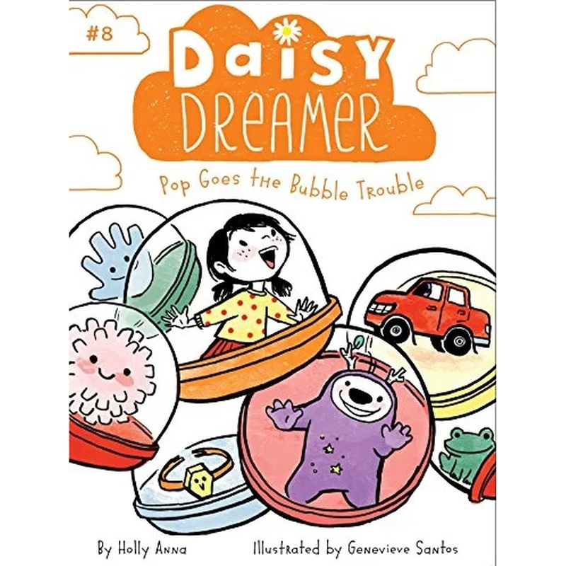 Daisy Dreamer #8: Pop Goes the Bubble Trouble (HCR)