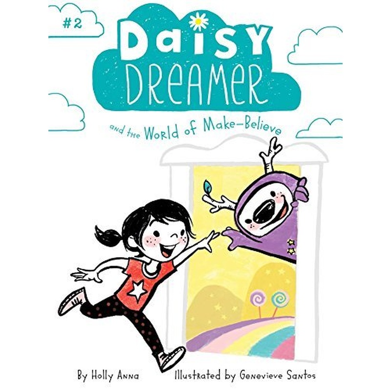 Daisy Dreamer and the World of Make-Believe (Bk. 2)